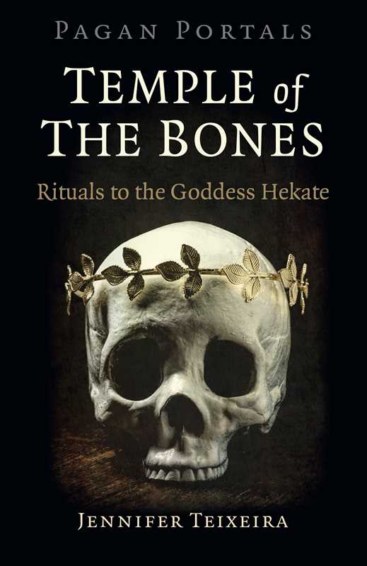 Pagan Portals - Temple of the Bones by Jennifer Teixeira: Paperback; 112 pages / English