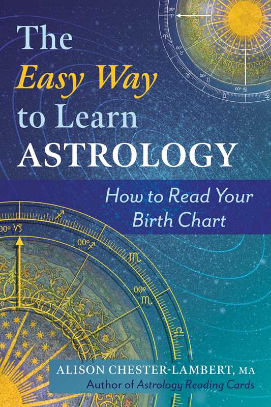 Easy Way to Learn Astrology by Alison Chester-Lambert: Paperback; 176 pages / English