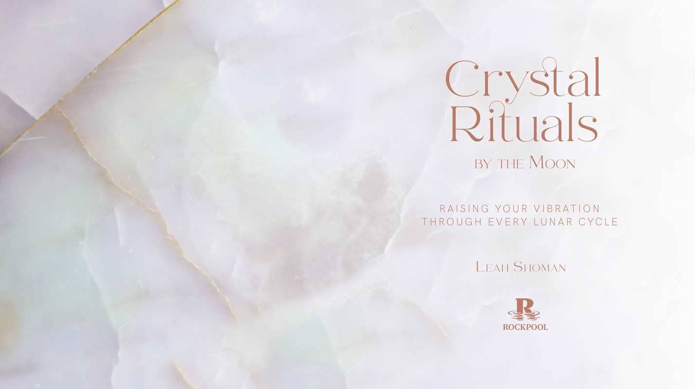 Crystal Rituals by the Moon by Leah Shoman: Hardcover; 208 pages / English