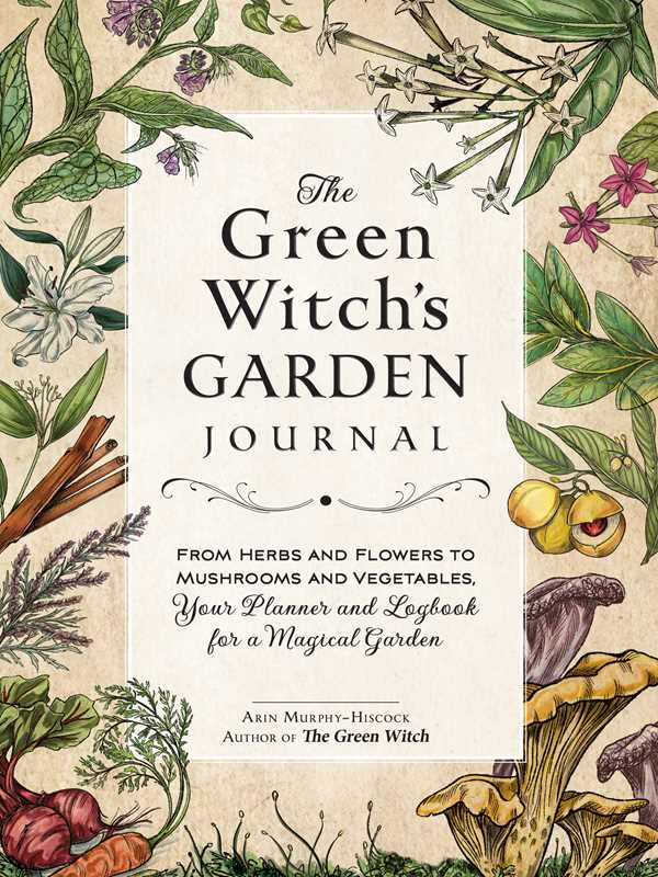 Green Witch's Garden Journal by Arin Murphy-Hiscock | Hardcover