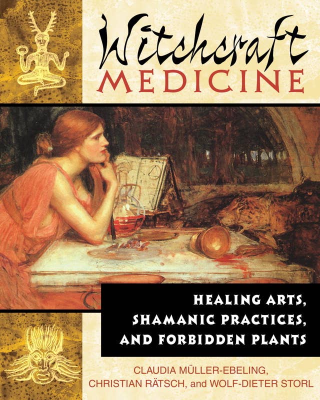 Witchcraft Medicine by Claudia Müller-Ebeling: Paperback; 272 pages / English