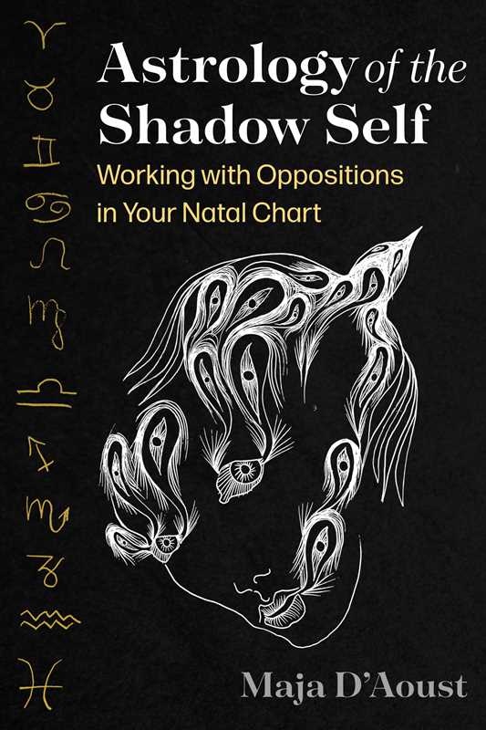 Astrology of the Shadow Self by Maja D'Aoust: Paperback; 352 pages / English