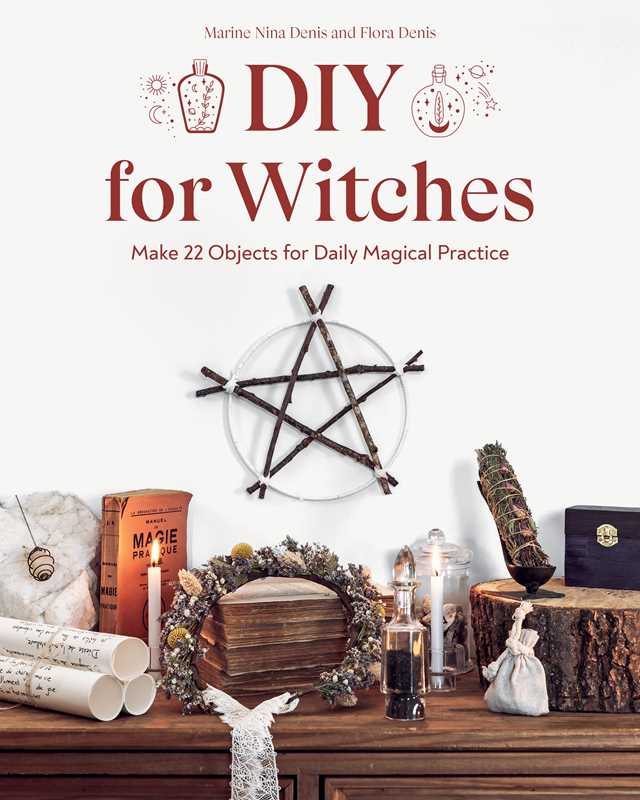 DIY for Witches by Marine Nina Denis: Paperback; 160 pages / English